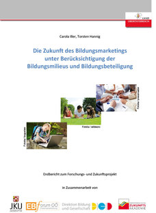 Deckblatt Die Zukunft des Bildungsmarketings unter Berücksichtigung der Bildungsmilieus und Bildungsbeteiligung